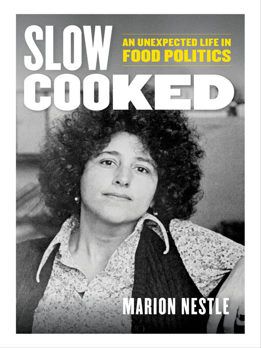 Title details for Slow Cooked by Marion Nestle - Available